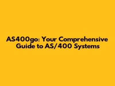 AS400go: Your Comprehensive Guide to AS/400 Systems