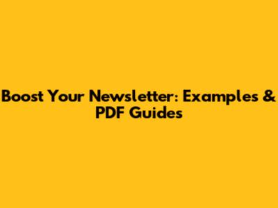 Boost Your Newsletter: Examples & PDF Guides