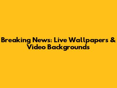 Breaking News: Live Wallpapers & Video Backgrounds
