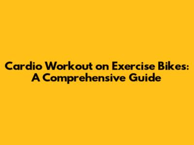 Cardio Workout on Exercise Bikes: A Comprehensive Guide