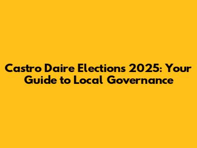 Castro Daire Elections 2025: Your Guide to Local Governance