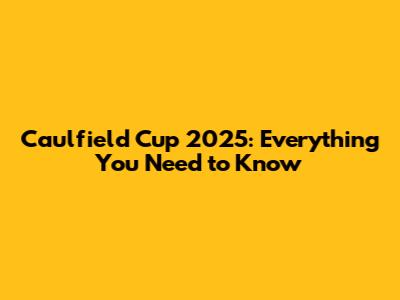 Caulfield Cup 2025: Everything You Need to Know