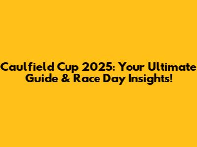 Caulfield Cup 2025: Your Ultimate Guide & Race Day Insights!