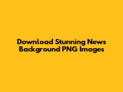 Download Stunning News Background PNG Images