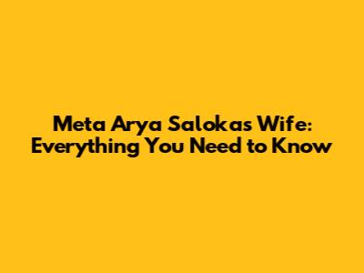 Meta Arya Saloka's Wife: Everything You Need to Know