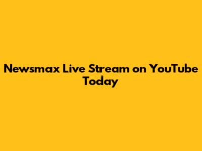 Newsmax Live Stream on YouTube Today