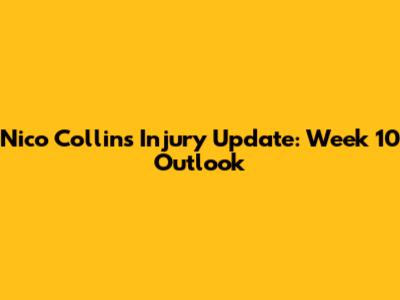 Nico Collins Injury Update: Week 10 Outlook