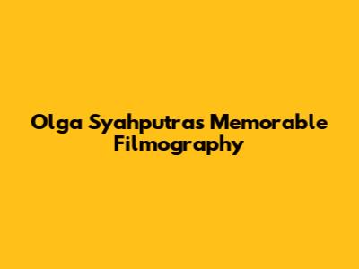 Olga Syahputra's Memorable Filmography