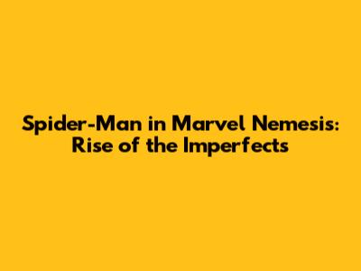 Spider-Man in Marvel Nemesis: Rise of the Imperfects