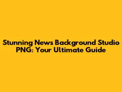 Stunning News Background Studio PNG: Your Ultimate Guide