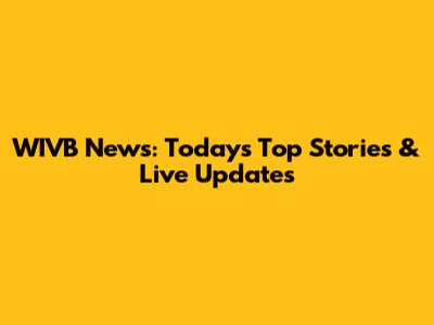 WIVB News: Today's Top Stories & Live Updates